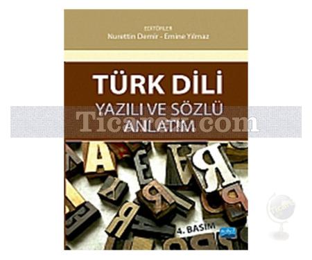 Türk Dili Yazılı ve Sözlü Anlatım | Emine Yılmaz, Nurettin Demir - Resim 1