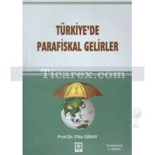 Türkiye'de Parafiskal Gelirler | Filiz Giray