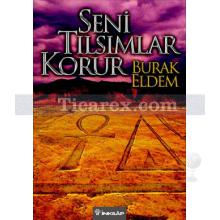 Seni Tılsımlar Korur | Burak Eldem