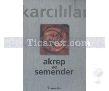 Akrep ve Semender | Ahmet Karcılılar - Resim 1