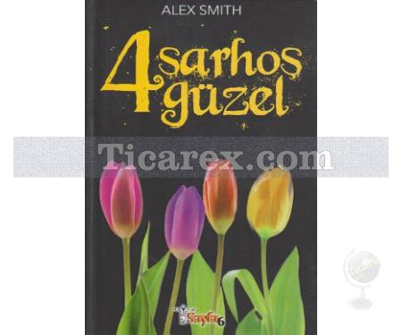 4 Sarhoş Güzel | Alex Smith - Resim 1