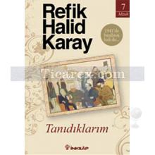 Tanıdıklarım | Refik Halid Karay