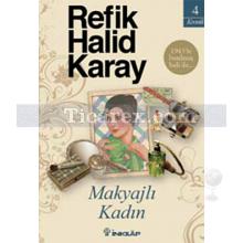 Makyajlı Kadın | Refik Halid Karay