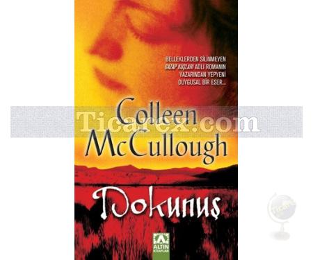 Dokunuş | Colleen McCullough - Resim 1