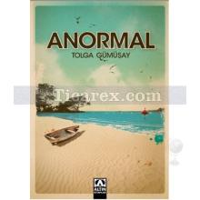 Anormal | Tolga Gümüşay