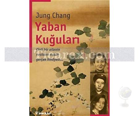 Yaban Kuğuları | Jung Chang - Resim 1