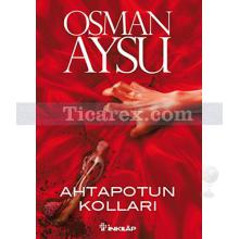 Ahtapotun Kolları | Osman Aysu