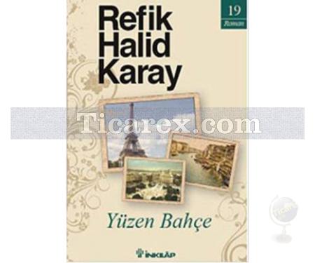 Yüzen Bahçe | Refik Halid Karay - Resim 1