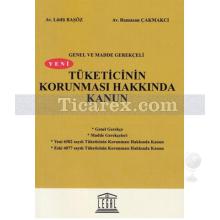 Yeni Tüketicinin Korunması Hakkında Kanun | Lütfü Başöz, Ramazan Çakmakcı