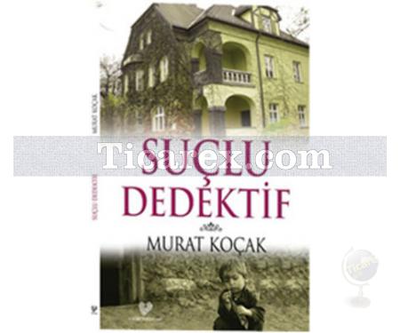 Suçlu Dedektif | Murat Koçak - Resim 1