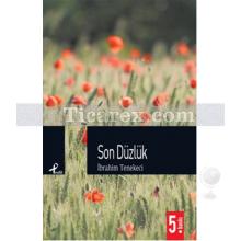 Son Düzlük | İbrahim Tenekeci