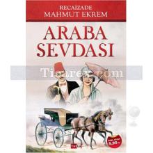 Araba Sevdası | Recaizade Mahmut Ekrem