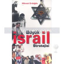 Büyük İsrail Stratejisi | Hikmet Erdoğdu