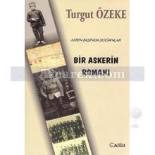 Bir Askerin Romanı | Turgut Özeke