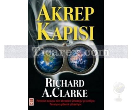 Akrep Kapısı | Richard A. Clarke - Resim 1