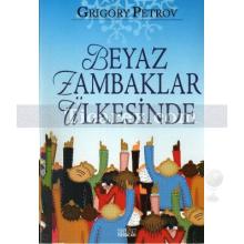 Beyaz Zambaklar Ülkesinde | Grigory Petrov