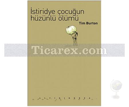 İstiridye Çocuğun Hüzünlü Ölümü | Tim Burton - Resim 1