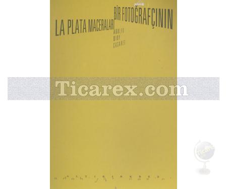 Bir Fotoğrafçının La Plata Maceraları | Adolfo Bioy Casares - Resim 1