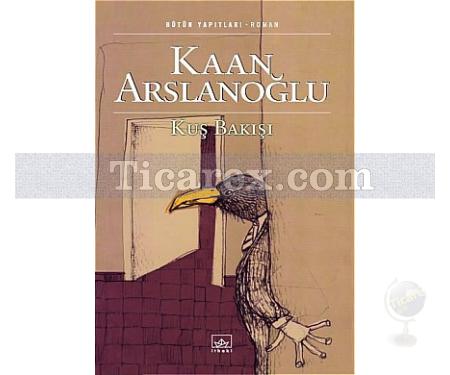 Kuş Bakışı | Kaan Arslanoğlu - Resim 1