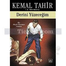 Derini Yüzeceğim | Kemal Tahir