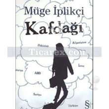 Kafdağı | Müge İplikçi