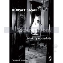 Music by My Bedside | Kürşat Başar