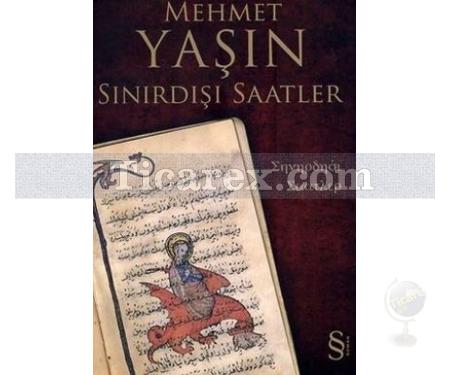 Sınırdışı Saatler | Mehmet Yaşın - Resim 1