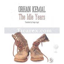 The Idle Years | Orhan Kemal