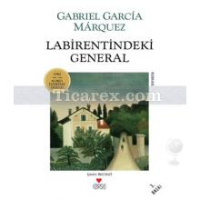 Labirentindeki General | Gabriel Garcia Marquez