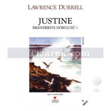 Justine | İskenderiye Dörtlüsü 1 | Lawrence Durrell