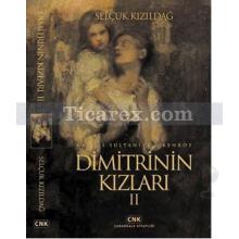 Dimitri'nin Kızları 2 | Selçuk Kızıldağ