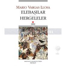 Elebaşılar - Hergeleler | Mario Vargas Llosa