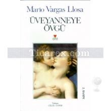 Üveyanneye Övgü | Mario Vargas Llosa