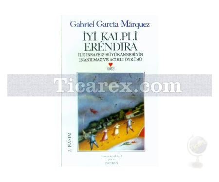 İyi Kalpli Erendira | Gabriel Garcia Marquez - Resim 1