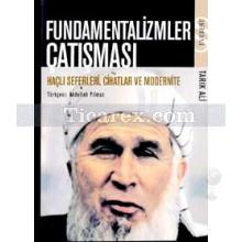 Fundamentalizmler Çatışması | Tarık Ali