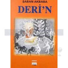 Deri'n | Şaban Akbaba