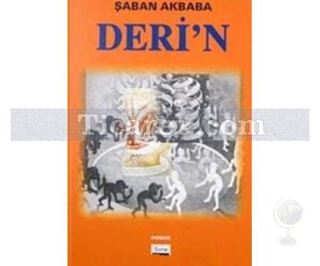 Deri'n | Şaban Akbaba - Resim 1