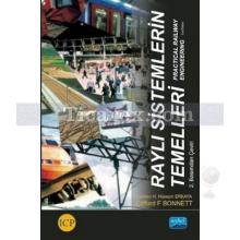 Raylı Sistemlerin Temelleri - Practical Railway Engineering | Clifford F Bonnett
