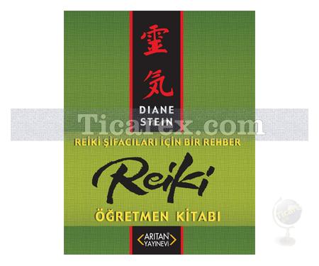 Reiki Öğretmen Kitabı | Diane Stein - Resim 1