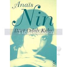 Dört Odalı Kalp | Anaïs Nin