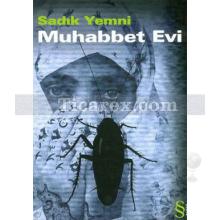 Muhabbet Evi | Sadık Yemni