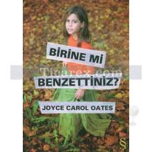 birine_mi_benzettiniz