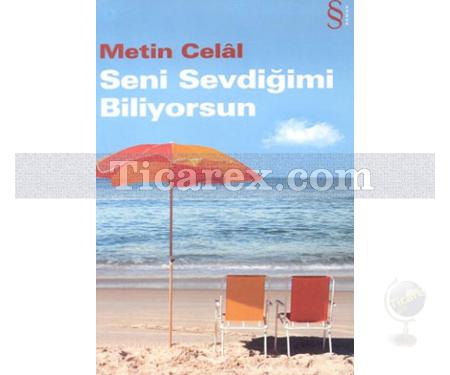 Seni Sevdiğimi Biliyorsun | Metin Celal - Resim 1