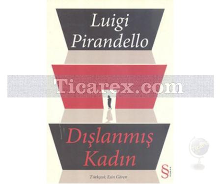 Dışlanmış Kadın | Luigi Pirandello - Resim 1