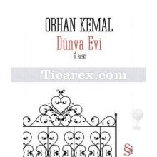 Dünya Evi | Orhan Kemal