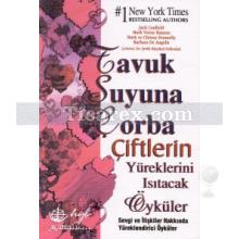 Çiftlerin Yüreklerini Isıtacak Öyküler | Tavuk Suyuna Çorba | Kolektif