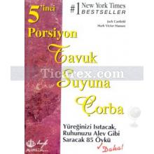 5'inci Porsiyon | Tavuk Suyuna Çorba | Jack Canfield, Mark Victor Hansen