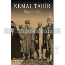 Büyük Mal | Kemal Tahir