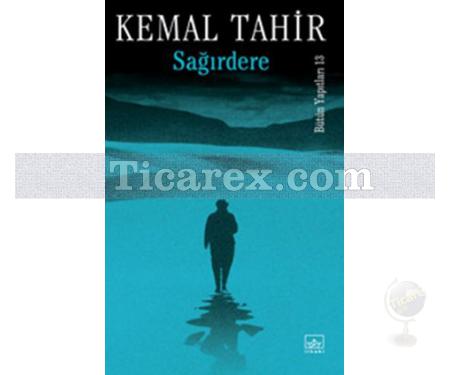 Sağırdere | Kemal Tahir - Resim 1