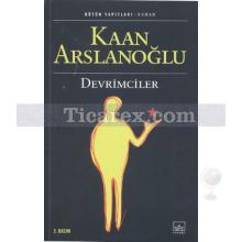 Devrimciler | Kaan Arslanoğlu